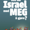 Hva har Israel med meg å gjøre? Forventet utgivelse 20.06.2025.