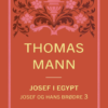 Josef i Egypt (Josef og hans brødre 3)