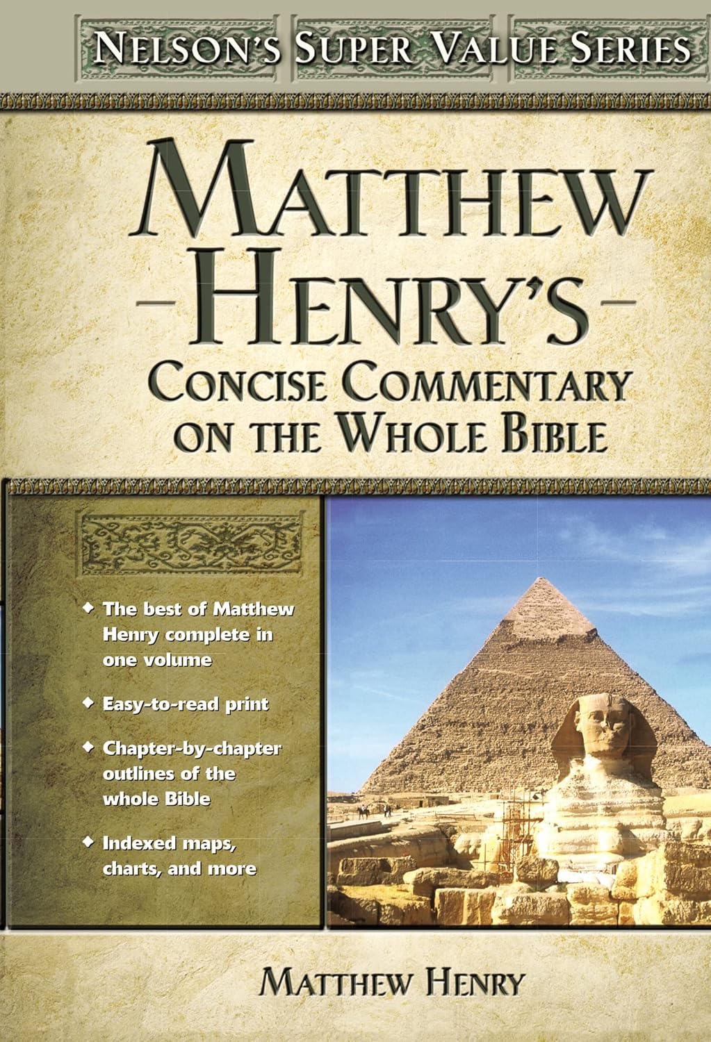 Matthew Henry's Concise Commentary on the Whole Bible: His Classic Writings. His Study Outlines. Pur