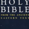 Ancient Eastern Text Bible-OE: George M. Lamsa's Translations from the Aramaic of the Peshitta