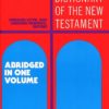 Theological Dictionary of the New Testament: Abridged in One Volume