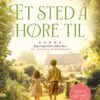 Et sted å høre til (Barnehjemmet 2)