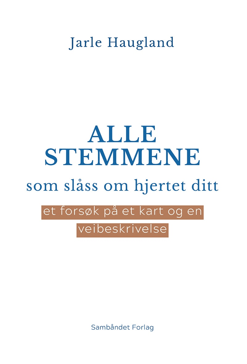 Alle stemmene som slåss om hjertet ditt