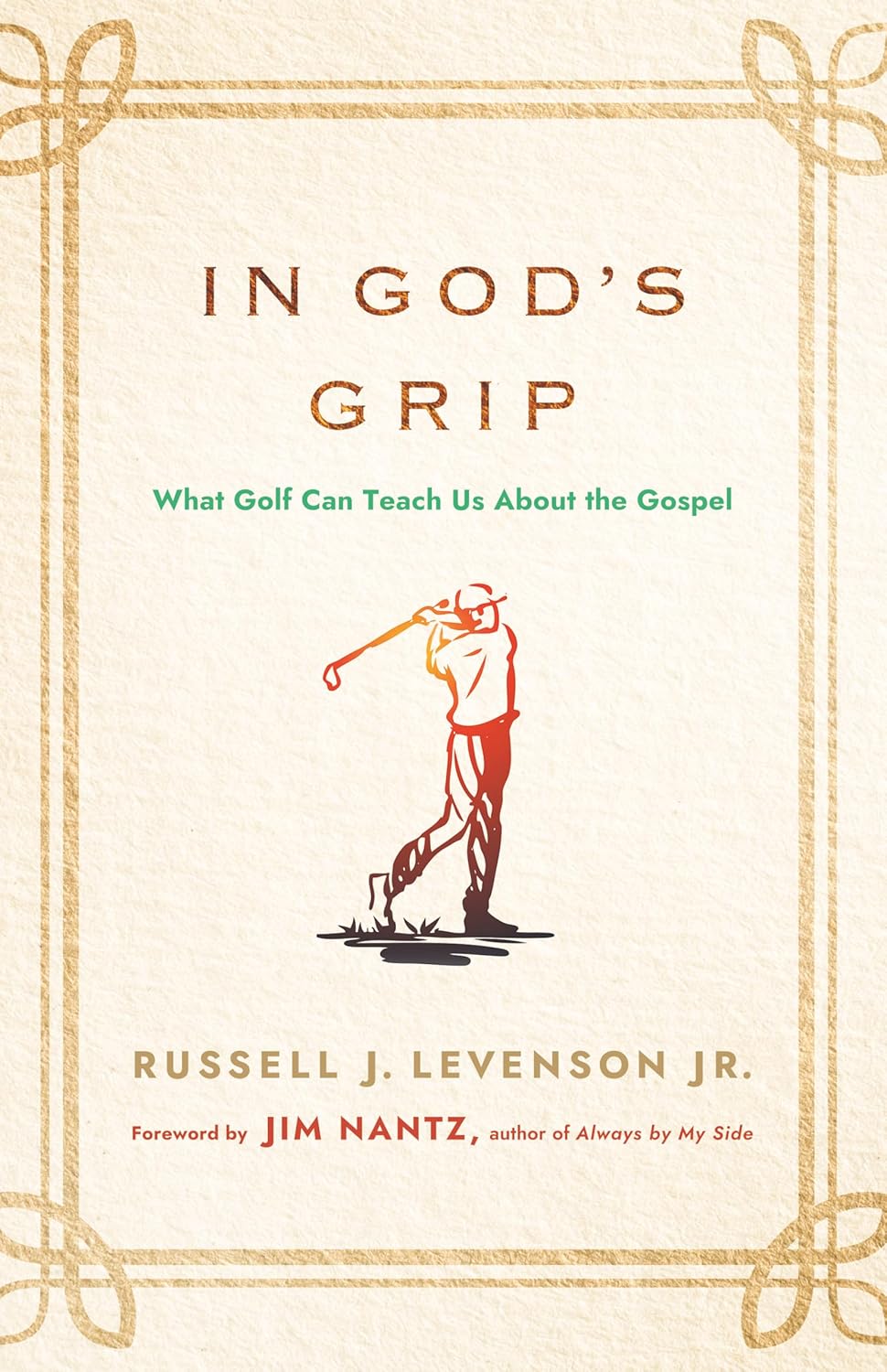 In God's Grip - What Golf Can Teach Us about the Gospel