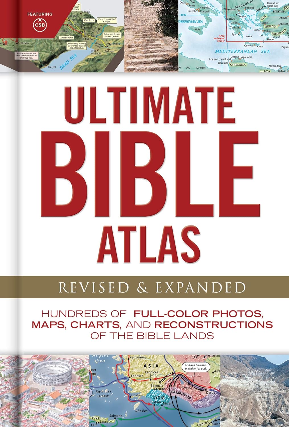 Ultimate Bible Atlas: Hundreds of Full-Color Photos, Maps, Charts, and Reconstructions of the Bible