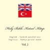 KJV - Holy Bible/Kutsal Kitalp, English - Turkish parallel text (Vol 2)