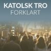 Sycamore - Katolsk tro forklart