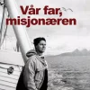 Vår far, misjonæren