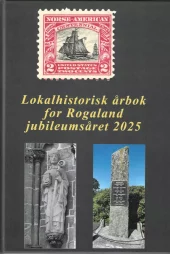 Lokalhistorisk årbok for Rogaland jubileumsåret 2025