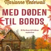 Med døden til bords (Anki Karlsson og Tryggve Fridman Nr 2)