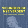 Vidunderlige nye verden?