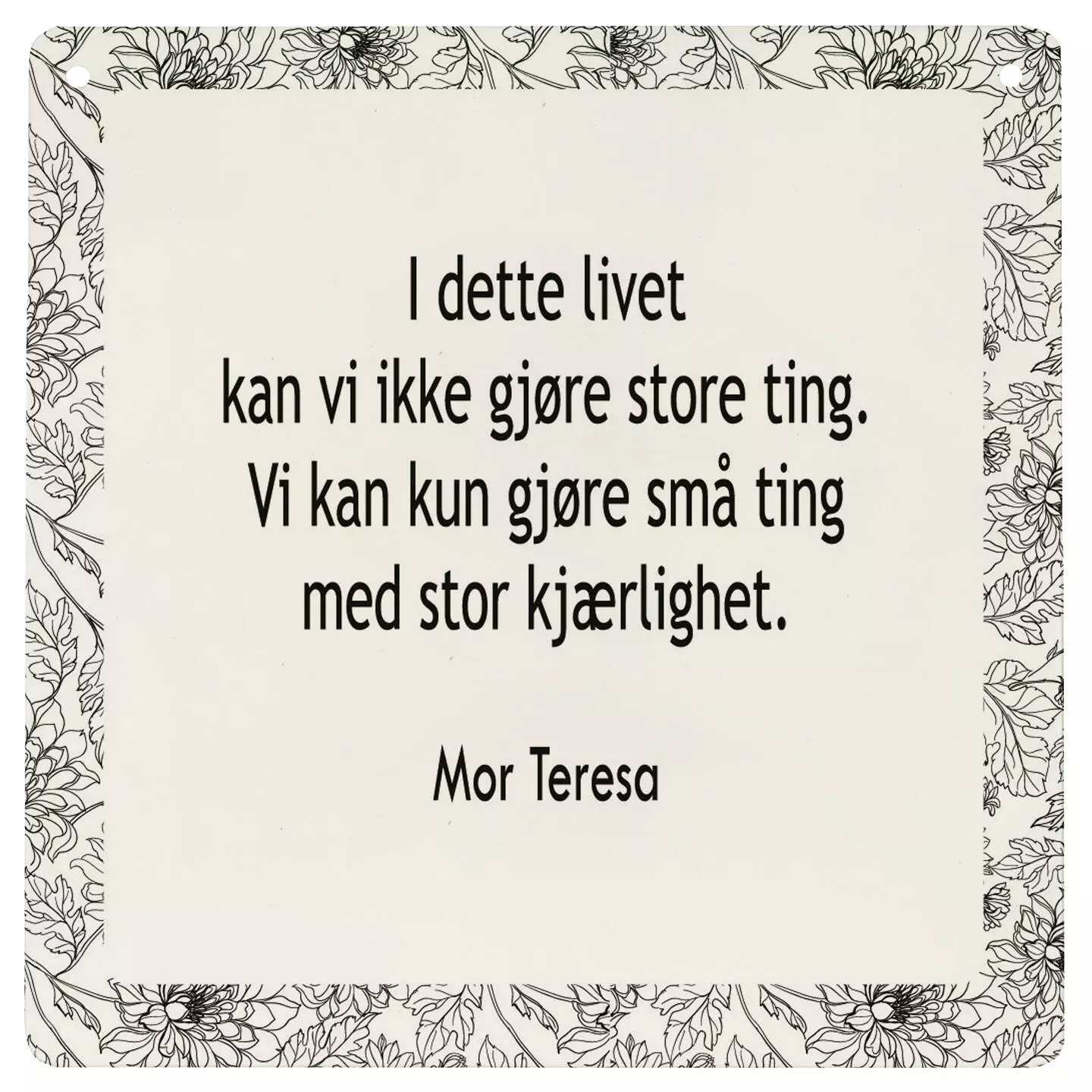 Metallskilt, kvadratisk, Mor Teresa, 15,5x15,5 cm