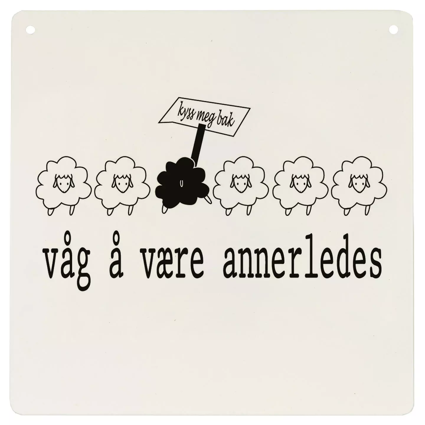 Metallskilt, kvadratisk, Våg å være annerledes, 15,5x15,5 cm