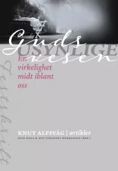 Guds usynlige vesen - En virkelighet midt i blant oss