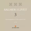 Salmer i livet 3. Suppleringssalmer til Norsk salmebok 2013: 62-84