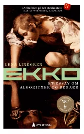 Ekko - et essay om algoritmer og begjær (Heftet)
