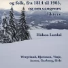 Sanger om Norge, natur og folk, fra 1814 til 1905, og om sangenes diktere
