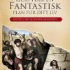 Gud har en fantastisk plan for ditt liv
