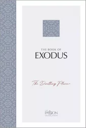 TPT - The Book of Exodus: The Dwelling Place (the Passion Translation)
