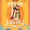 The Friend Who Forgives Storybook: A True Story about How Peter Failed and Jesus Forgave
