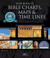 Rose Book of Bible Charts, Maps and Time Lines (Anniversary)