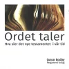 Ordet taler - Hva sier det nye testamentet i vår tid