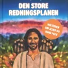 Den store redningsplanen - Historien om Jesus og hans folk