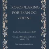 Trosopplæring for barn og voksne