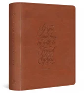 ESV - Journaling Study Bible (Trutone, English Saddle, 1 Chronicles 28:9 Design)