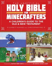 Bible for Minecrafters, A Children's Guide to the Old and New Testament