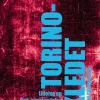 Torinokledet - lidelse og død, oppstandelse og gjenkomst