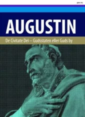 De civitate Dei = Gudsstaten eller Guds by