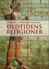 Oldtidens religioner - Midtøstens og middelhavsområdets religioner