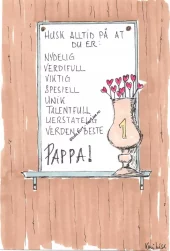 Husk alltid på at du er - Pappa. Dobbelt kort m/konv, 10x15 cm (Kari Lise)