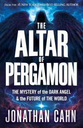 The Altar of Pergamon - The Mystery of the Dark Angel and the Future of the World