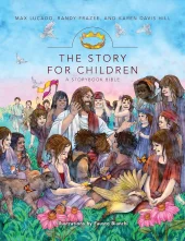 The Story for Children - A Storybook Bible