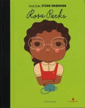 Rosa parks, små folk, store drømmer. Utsolgt fra forlaget!