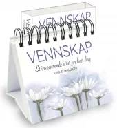 Evighetskalender, Vennskap - et inspirerende sitat for hver dag