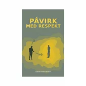 Påvirk med respekt (dansk)