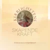 Kjærlighetens skapende kraft