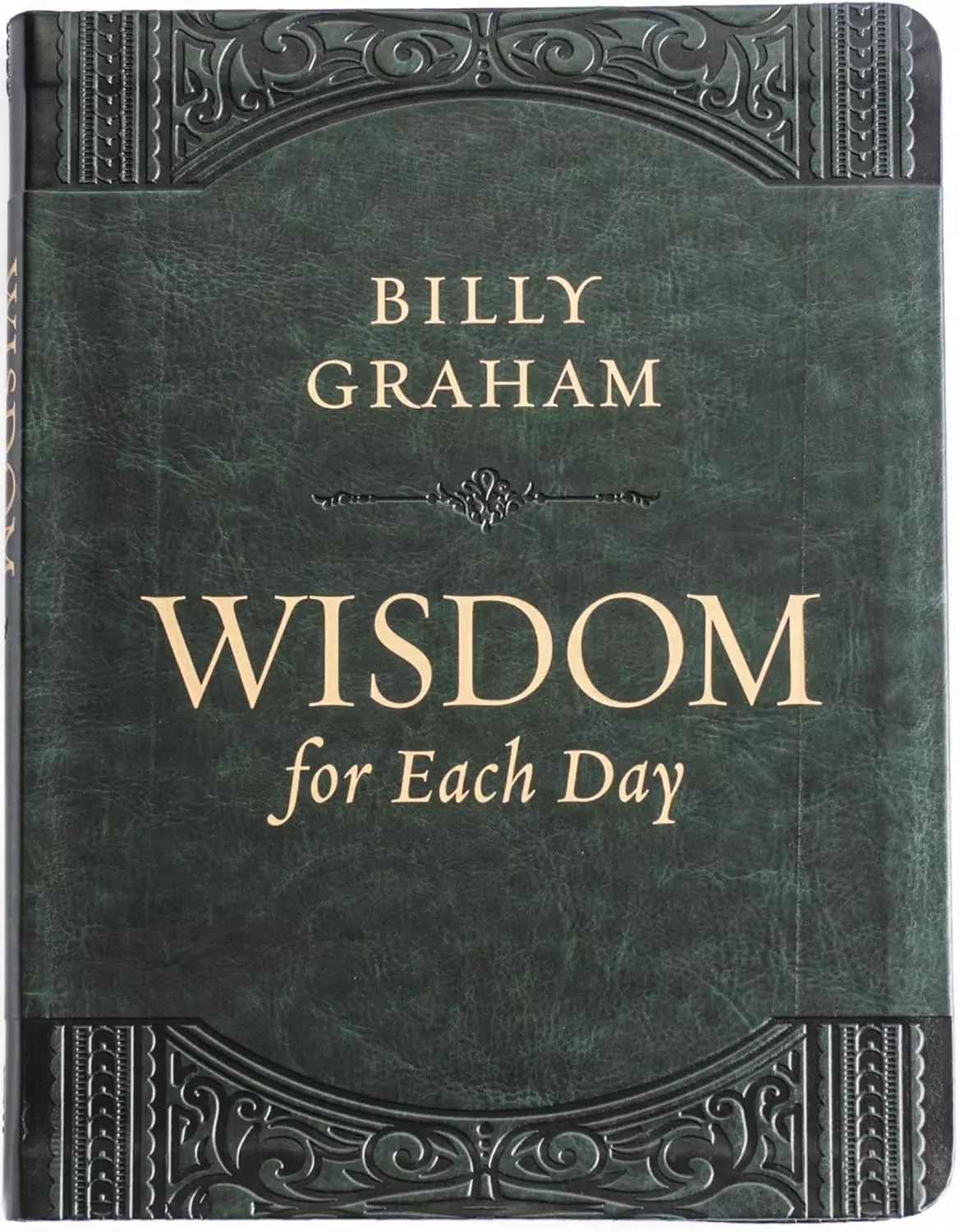 Wisdom for Each Day - Daily Devotions to Guide Your Life and Grow Your Faith