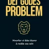 Det godes problem - Hvorfor vi ikke klarer å redde oss selv