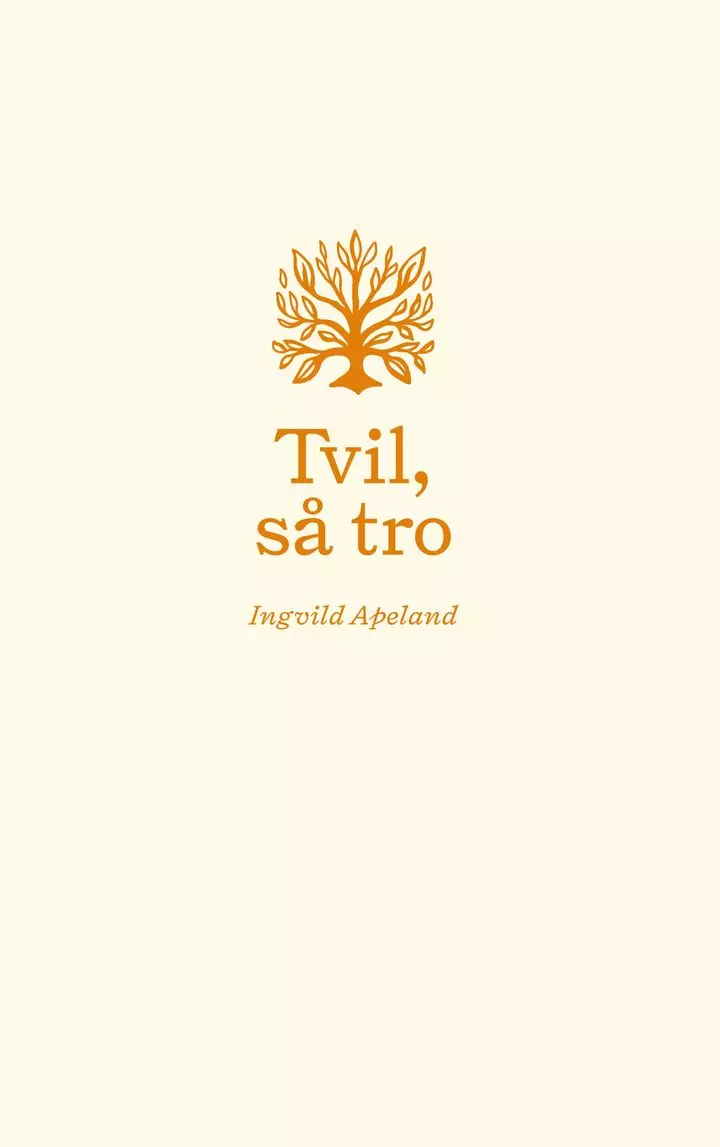 Tvil, så tro