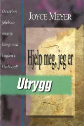 Hjelp meg, jeg er utrygg