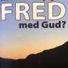 Hvordan får jeg fred med Gud?