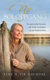 Ny soloppgang - En personlig historie om Guds trofasthet