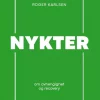 Nykter - om avhengighet og recovery