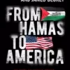 From Hamas to America - My Story of Defying Terror, Facing the Unimaginable, and Finding Redemption