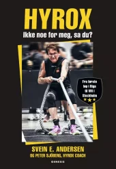Hyrox - Ikke noe for meg, sa du?