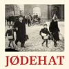 Jødehat - Antisemittisme fra antikken til i dag